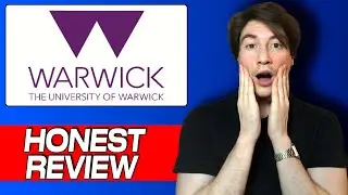 University of Warwick Review: My Honest Experience & What You MUST Know Before Applying