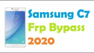 Samsung C7000 Frp Bypass New Security 2020