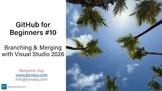 GitHub for Beginners #10: Branching & Merging in Visual Studio 2026