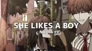 Nxdia - She Likes A Boy (lyrics)