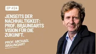 LIVE TALK mit Prof. Michael Braungart (Cradle to Cradle)