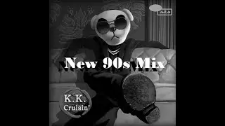 K.K. Cruisin' [New 90s Mix]