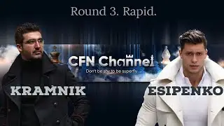 GM V. Kramnik (2693) vs GM A. Esipenko (2657). Rostov on Don. Chess Fight Night. CFN. Rapid