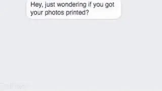 Have you got your photos printed?