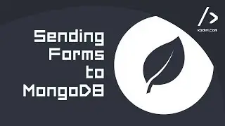 Sending Form Data to MongoDB - 11.09.19