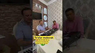 ТУЙЛАР  МУБОРАК КУЙИ УЗБЕГИМНИ ФАХРИ