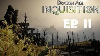 Dragon Age: Inquisition - Ep. 11 - Exploring the Exalted Plains