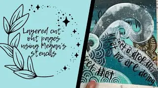 Layered cut -out pages using Megan's stencil