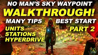No Mans Sky BEGINNERS GUIDE 2022 Part 2 WALKTHROUGH | WAYPOINT | 2023