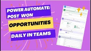 Power Automate: Post a list of won Opportunities from CRM to a Teams Channel