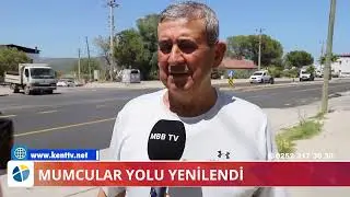 MUMCULAR YOLU YENİLENDİ