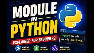 Python Modules Explained for Absolute Beginners