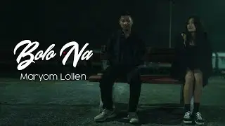 Maryom Lollen | Bolo Na