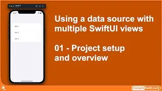 01 - Using a data source with SwiftUI views - Project setup and overview