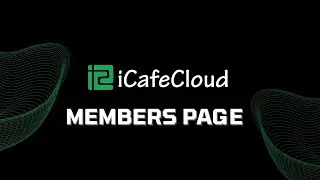 ICafeCloud: Members Page