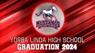 Yorba Linda High School Graduation Ceremony | Class of 2024 | PYLUSD