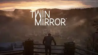 ВСПОМНИТЬ ВСЁ • Часть 1 | Twin Mirror