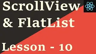 React Native Tutorial -10: ScrollView & FlatList
