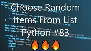#83 Choose Random Items From List - Python Tips & Tricks | 