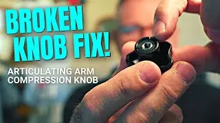 Simple Broken Friction Knob for Articulating Arm Fix - 4K