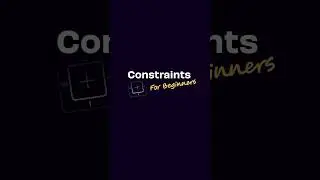 Constraints For Beginners