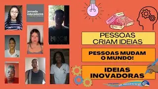 Pessoas criam ideias, pessoas mudam o mundo: Construindo o saber-fazer da ciência - 03/07.