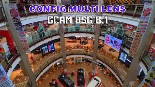 GCAM PALING STABIL🔥GCAM BSG 8.1 CONFIG MULTI LENS ANDROID 9 - 12