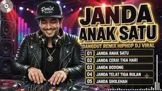 🔴JANDA ANAK SATU 🎧DJ REMIX VIRAL 2026 🔥 FULL BASS JEDAG JEDUG TERBARU | Rmix STUDIO 