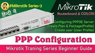 Mikrotik PPPoe Server Configuration in  Hindi ,ppp,userprofile,Secret 