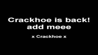CrackHoe's back!! must watch