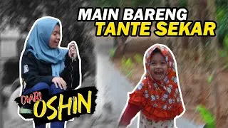 Wahhh ... seru banget oshin bermain di tante Sekar ...