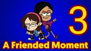 A Friended Moment 3