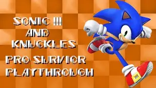 Sonic 3 & Knuckles Pro Survior ~ Playthrough (Sonic & Tails)
