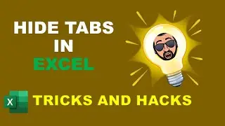 HIDE TABS IN EXCEL-TRICKS AND HACKS | EXCEL AUTOMATION BY MUDIT LALWANI