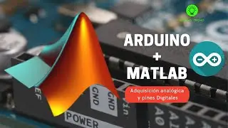 MATLAB + ARDUINO | Adquisición Analógica y Control de Pines digitales desde MATLAB
