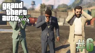 OH NO... - Grand Theft Auto V Walkthrough - Part 6