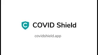 COVID Shield Overview
