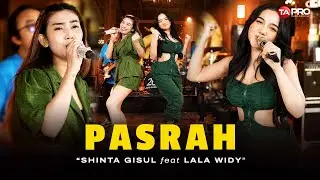 PASRAH - Shinta Gisul Ft. Lala Widy (Dangdut Koplo Version) | Ku tak menyesali kalau diri ini