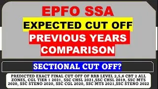EPFO SSA 2023 EXPECTED CUT OFF COMPARISON WITH PREVIOUS YEAR - SECTIONAL CUT OFF?