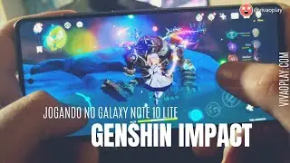 [PEDIDO DOS INSCRITOS] Genshin Impact no Galaxy Note 10 Lite 