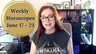 Weekly Horoscopes for Every Sign June 17 - 23, 2024