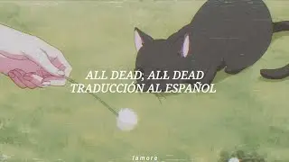 Queen ~ All dead all dead // Sub. español