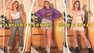 styling clothes i don't like / wear (basically 10 mins of me hating my clothes)