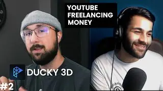 @TheDucky3D Youtube, Money and Freelance /Podcast #2
