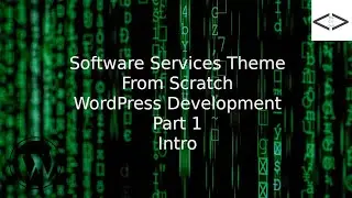 How To Create A Software Services WordPress Theme From Scratch Intro