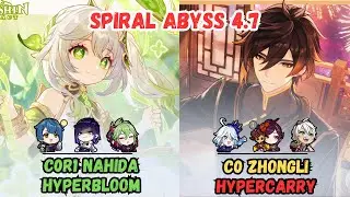 Nahida Hyperbloom / Zhongli Hypercarry 4.7 Spiral Abyss Floor 12 Genshin Impact【原神】