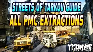 All PMC Extract Locations For Streets Of Tarkov - Escape From Tarkov