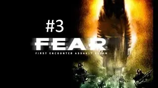 F.E.A.R. | Capitulo 3 | Corporacion Armacham