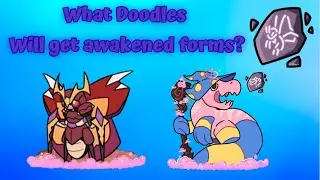 Which Doodles will get Awakened Forms? (Doodle World)