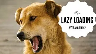 Angular 2 - Lazy Loading
